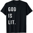thumbnail image 1 of God Is Lit Christian Men Women Gift T-Shirt, 1 of 4