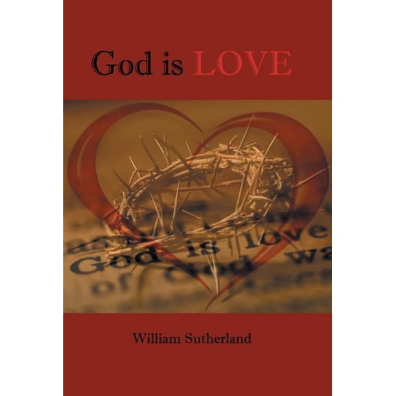 God Is Love (Hardcover)