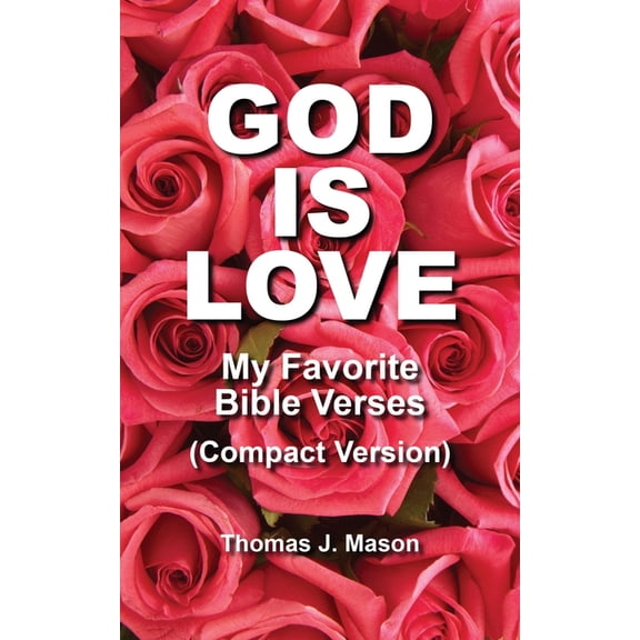 God Is Love: My Favorite Bible Verses (Compact Version), (Paperback)