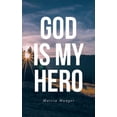 thumbnail image 1 of God Is My Hero, (Paperback), 1 of 1