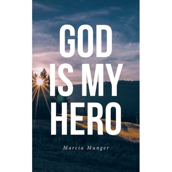 God Is My Hero, (Paperback)