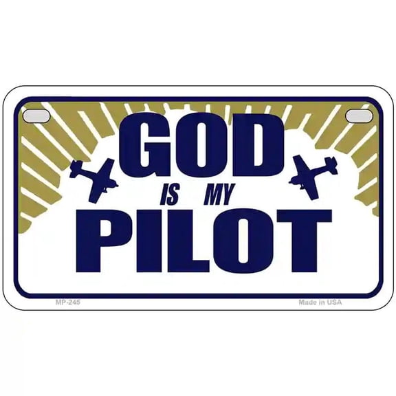 God Is My Pilot Metal Vanity Novelty License Plate 7" x 4" Motorcycle (MP)