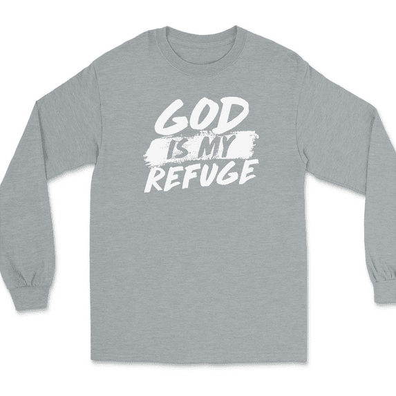 God Is My Refuge Long Sleeve T-Shirt Christian Catholic Jesus - Heather Grey, M
