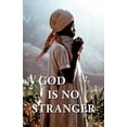 thumbnail image 1 of God Is No Stranger (Paperback), 1 of 1