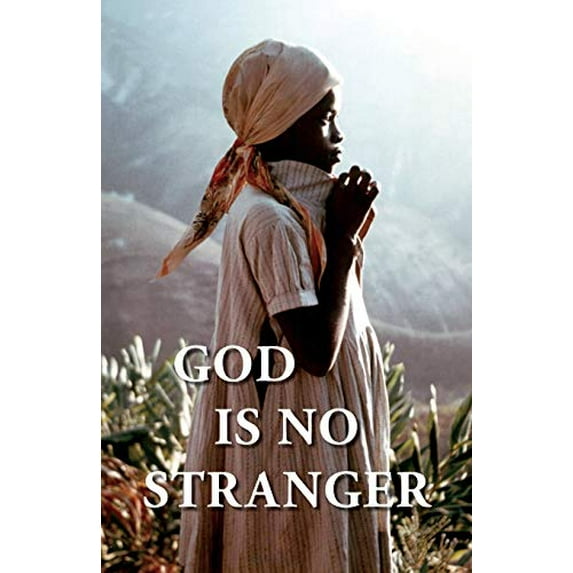 Pre-Owned God Is No Stranger (Paperback) 0967993733 9780967993737