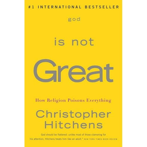 Pre-Owned God Is Not Great: How Religion Poisons Everything (Paperback) 0771041438 9780771041433