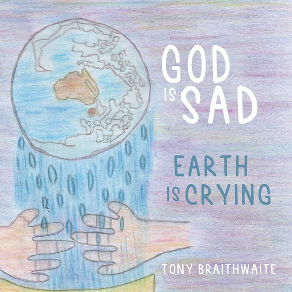 God Is Sad Earth Is Crying, (Paperback)