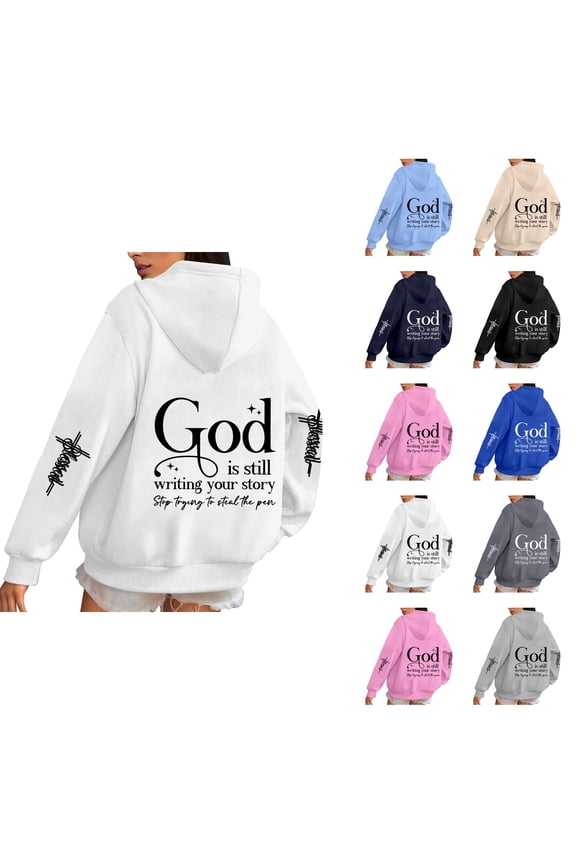 God Is Still Writing Your Story Hoodies for Women Long Sleeve Christian Hooded Sweatshirt with Pockets Pullover Tops
