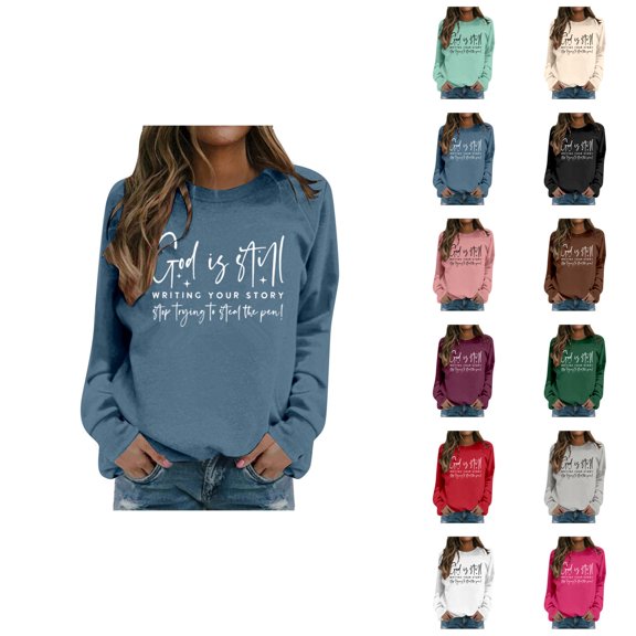 God Is Still Writing Your Story Sweatshirts for Women 2025 Long Sleeve Crewneck Christian Sweatshirt Pullover Tops