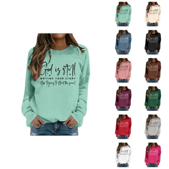 God Is Still Writing Your Story Sweatshirts for Women 2025 Long Sleeve Crewneck Christian Sweatshirt Pullover Tops