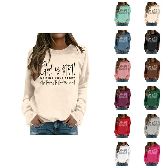 God Is Still Writing Your Story Sweatshirts for Women 2025 Long Sleeve Crewneck Christian Sweatshirt Pullover Tops