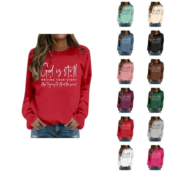 God Is Still Writing Your Story Sweatshirts for Women 2025 Long Sleeve Crewneck Christian Sweatshirt Pullover Tops