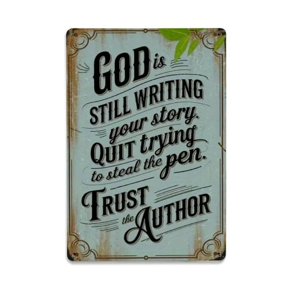 God Is Still Writing Your Story Tin Sign Vintage Metal Sign Office Living Room Bar Coffee Wall Art Decor 8x12inch