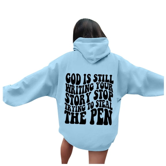 God Is Still Writing Your Story Women's Letter Graphic Oversized Pullover Casual Long Sleeve Hooded Drawstring Sweatshirt With Pockets