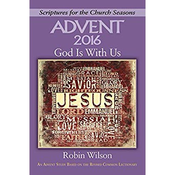 Pre-Owned God Is With Us: An Advent Study Based on the Revised Common Lectionary (Scriptures for the Church Seasons) (Paperback) 1501820524 9781501820526