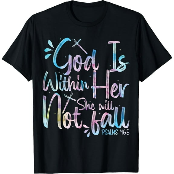 God Is Within Her She Will Not Fall T-Shirt