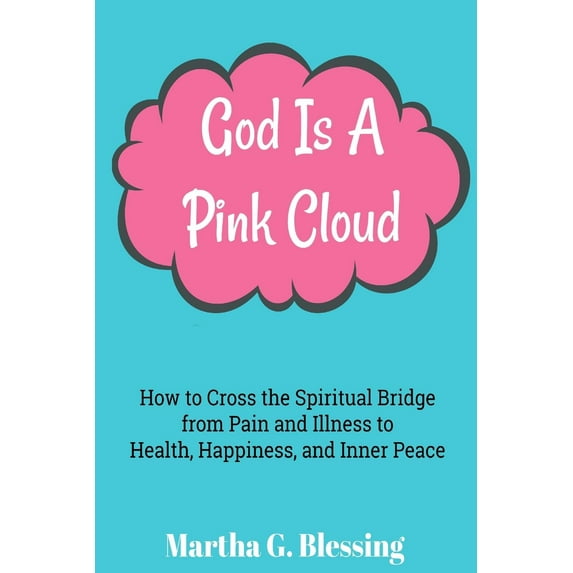 God Is a Pink Cloud (Paperback)