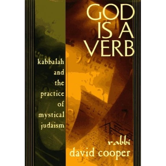 Pre-Owned God Is a Verb: Kabbalah and the Practice of Mystical Judaism (Hardcover) 1573220558 9781573220552