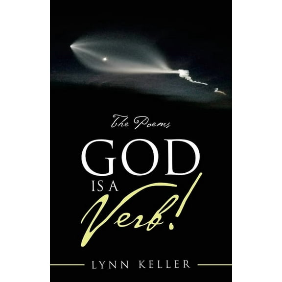 God Is a Verb!: The Poems, (Paperback)