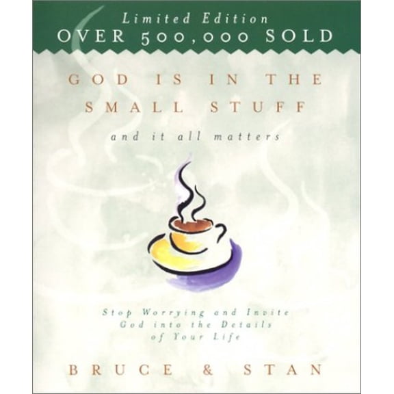 Pre-Owned God Is in the Small Stuff and It All Matters: Stop Worrying and Invite God into the Details of Your Life (Paperback) 1586604899 9781586604899