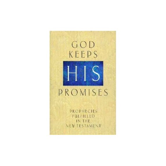 Pre-Owned God Keeps His Promises: Prophecies Fulfilled in the New Testament (Paperback) 1557489386 9781557489388