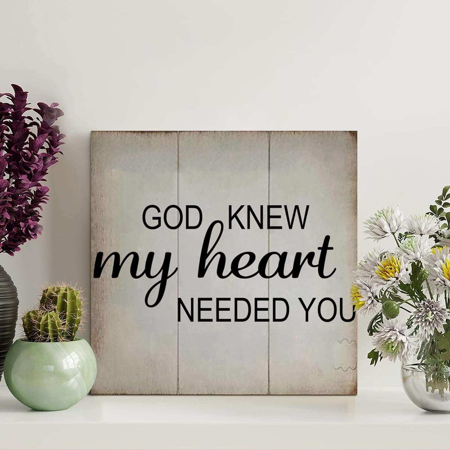 God Knew My Heart Needed You Wood Signs Vintage Country Wooden Sign