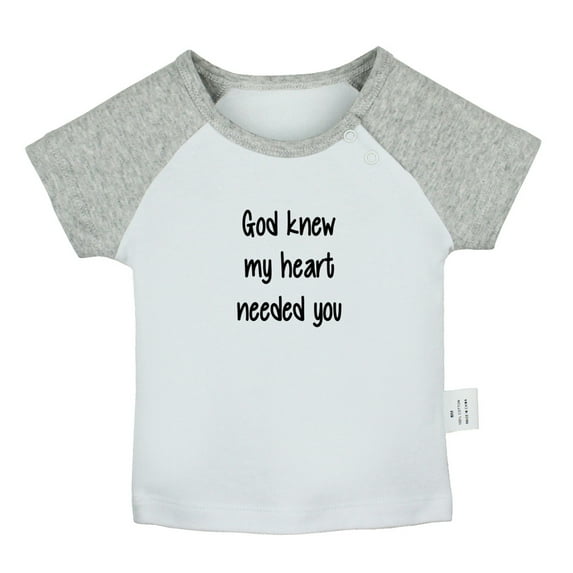 God Knew My Heart Needed You Funny T shirt For Baby, Newborn Babies T-shirts, Infant Tops, 0-24M Kids Graphic Tees Clothing (Short Gray Raglan T-shirt, 6-12 Months)