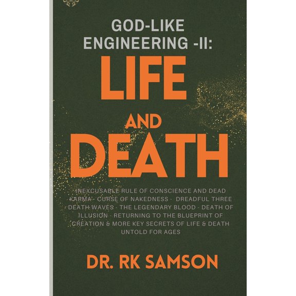 God-Like Engineering God-Like Engineering - II: Life and Death, Book 2, (Paperback)