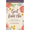 thumbnail image 1 of God Loves Her: 365 Devotions for Women by Women (a Daily Bible Devotional for the Entire Year), (Hardcover), 1 of 2