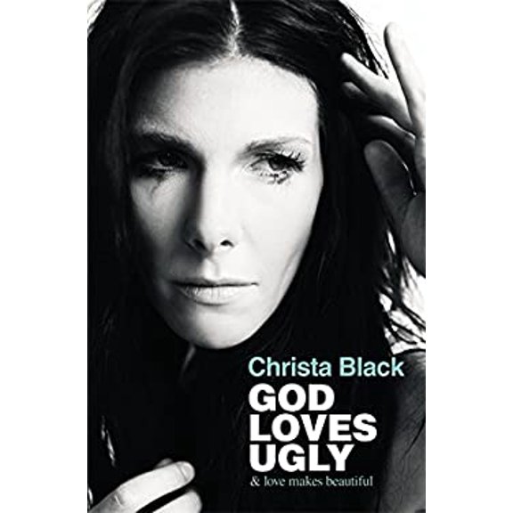 Pre-Owned God Loves Ugly: & love makes beautiful (Hardcover) 1455516597 9781455516599