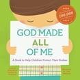 thumbnail image 1 of God Made All of Me : A Book to Help Children Protect Their Bodies, 1 of 2