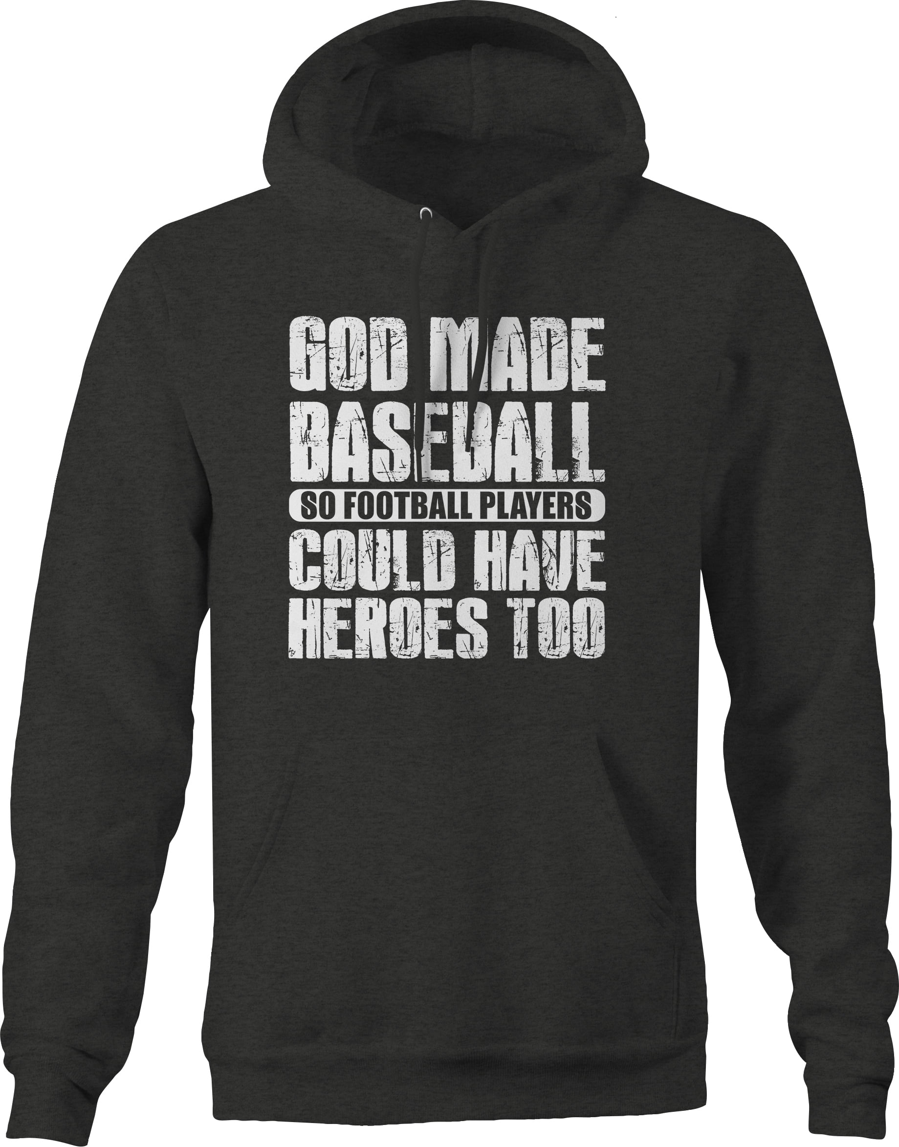 God Made Baseball So Football Players Heroes Too Hoodie for Big