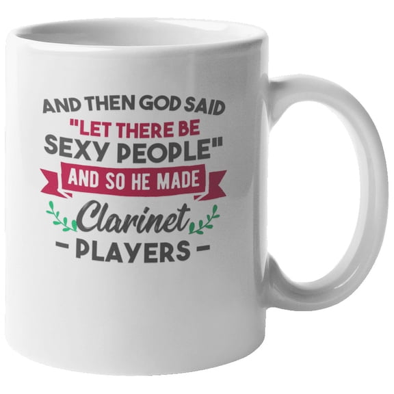 God Made Clarinet Players Coffee & Tea Gift Mug (11oz)