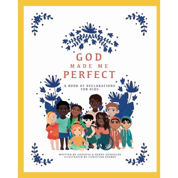 God Made Me Perfect (Paperback) by Kenneth DeShields, Alison McWilliams