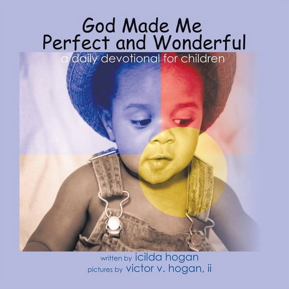 God Made Me Perfect and Wonderful: A Daily Devotional for Children, (Paperback)