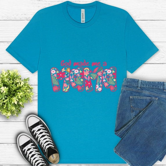 God Made Me a Mama Premium T-Shirt for Women | Floral Christian Mom Graphic Tee, Aqua, S