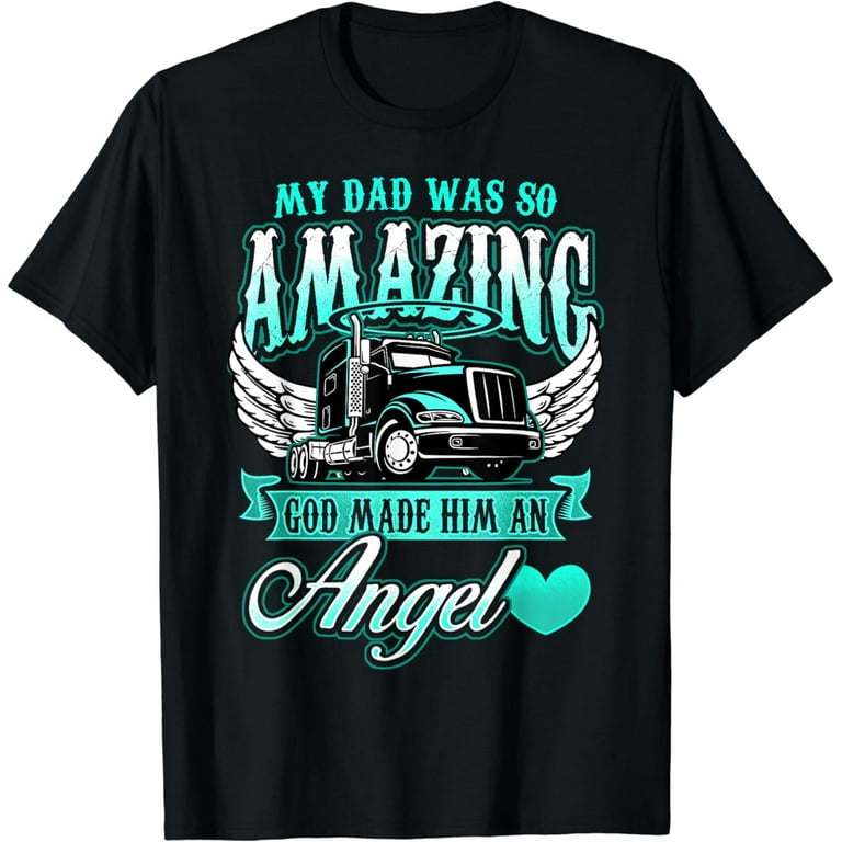 God Made My Father an Angel T-Shirt God Made My Father an Angel T-Shirt