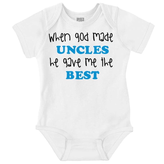 God Made Uncles He Gave Me Best Cute Romper Boys or Girls Infant Baby Brisco Brands 18M