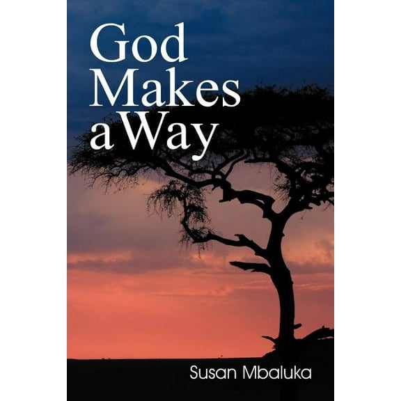 God Makes a Way (Paperback)