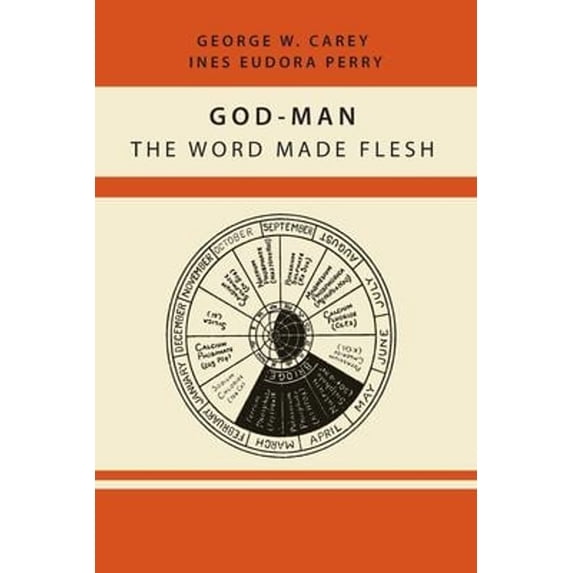 Pre-Owned God-Man: The Word Made Flesh (Paperback) 1614274177 9781614274179
