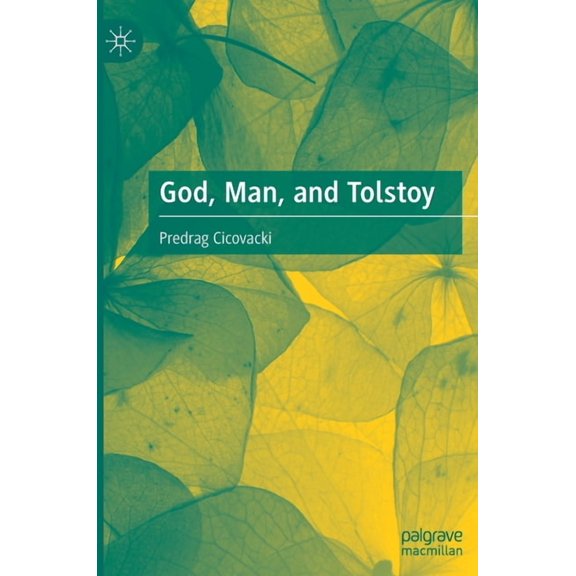 God, Man, and Tolstoy, (Hardcover)