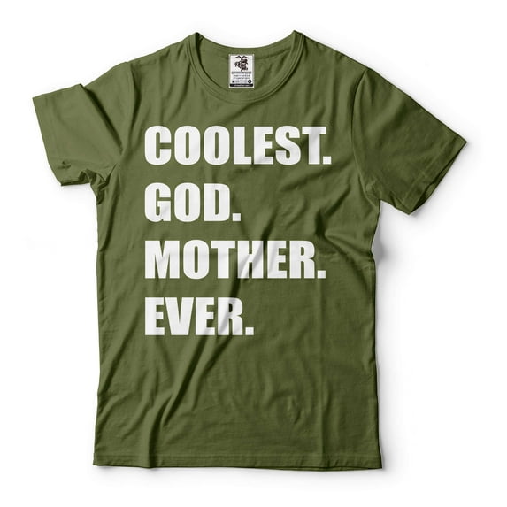 God Mother Shirt Coolest God Mother Ever T Shirt God Mother Gifts Mother's Day God Mother Shirt (3X-Large Military Green)