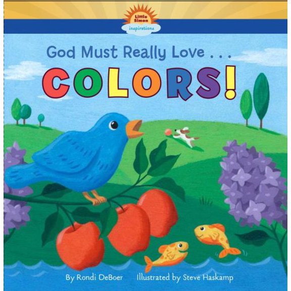 Pre-Owned God Must Really Love . . . COLORS! (Unknown) 1416933549 9781416933540