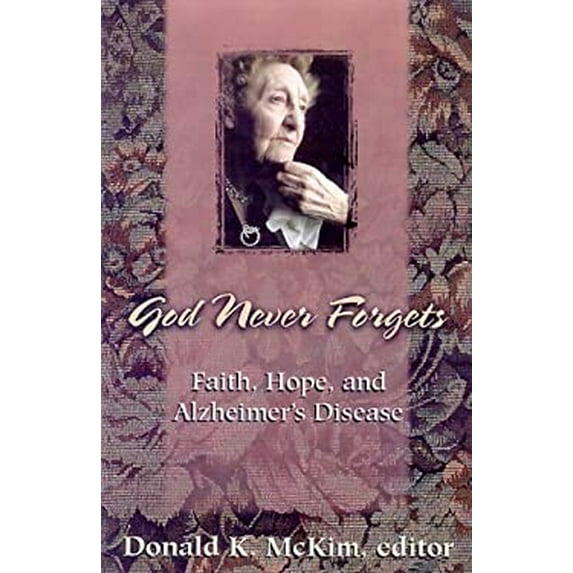 Pre-Owned God Never Forgets: Memory and Hope for Alzheimer's Patient's (Paperback) 0664257046 9780664257040