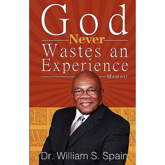 God Never Wastes an Experience (Paperback)