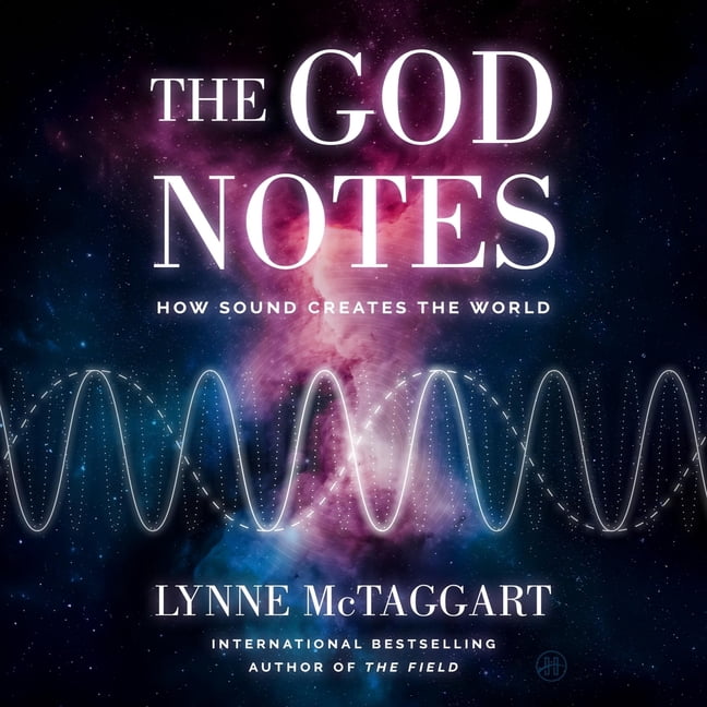 The God Notes: How Sound Creates the World, (Audiobook)