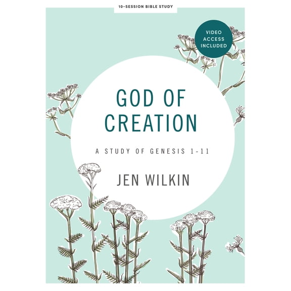 Jen Wilkin God of Creation Bible Study Book with Video Access (Paperback)