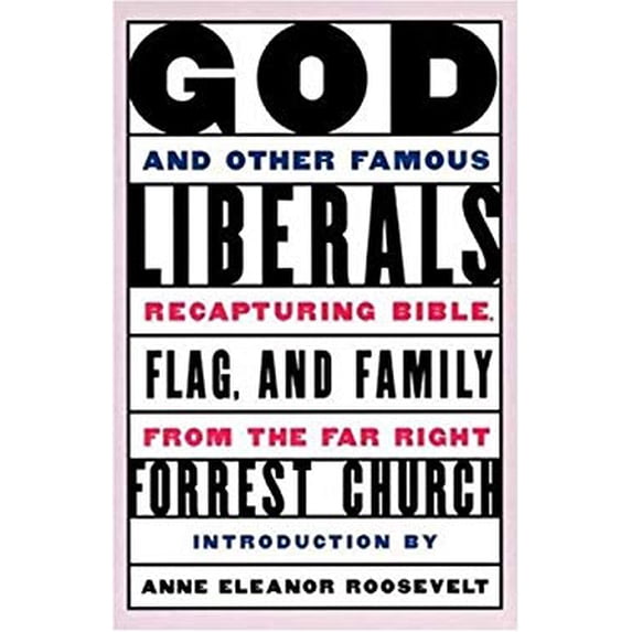 Pre-Owned God and Other Famous Liberals: Recapturing Bible, Flag, and Family from the Far Right (Paperback) 0802774830 9780802774835