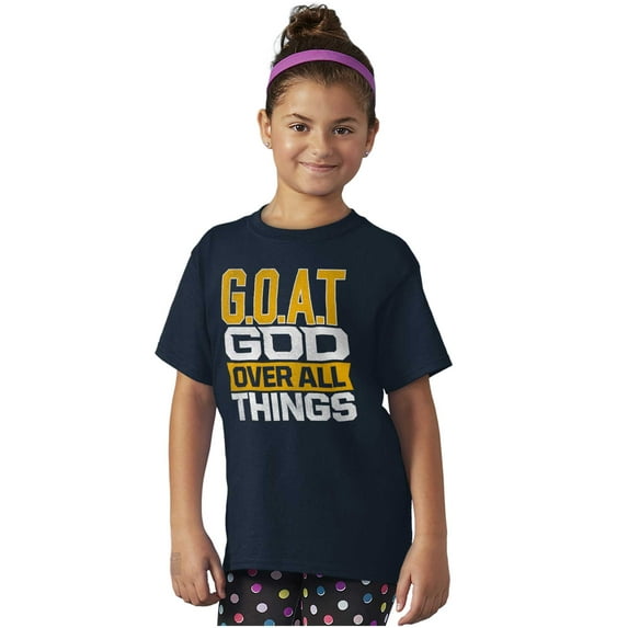 God Over All Things GOAT Christian Crewneck T Shirts Boy Girl Teen Brisco Brands XS