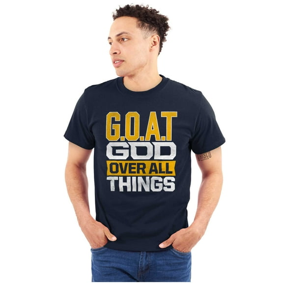 God Over All Things GOAT Christian Men's Graphic T Shirt Tees Brisco Brands S